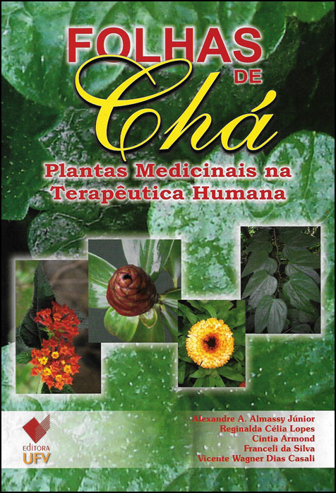 FOLHAS DE CHÁ: plantas medicinais na terapêutica humana
